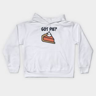 Got Pie? Kids Hoodie